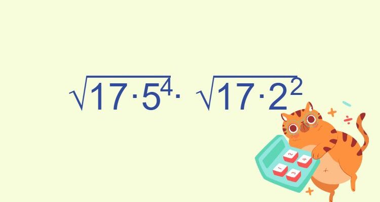 Найдите значение выражения √17·5^4 · √17·2^2
